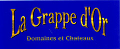 La Grappe d'Or Domaines et Chateaux