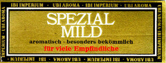 SPEZIAL MILD aromatisch   besonders bekömmlich