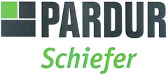 PARDUR Schiefer