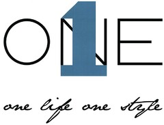1 ONE one life one style