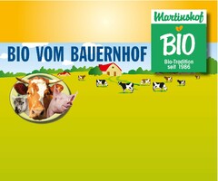 Martinshof BIO Bio-Tradition seit 1986 BIO VOM BAUERNHOF