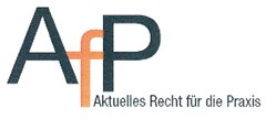 AfP Aktuelles Recht für die Praxis