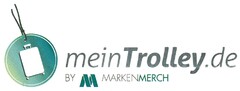 meinTrolley.de BY M MARKENMERCH