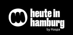 heute in hamburg by Haspa