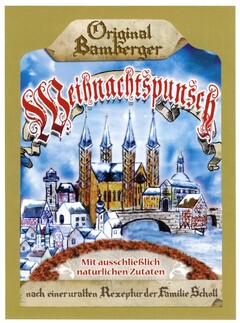Original Bamberger Weihnachtspunsch Mit ausschließlich natürlichen Zutaten nach einer uralten Rezeptur der Familie Scholl