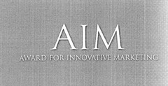 AIM AWARD FOR INNOVATIVE MARKETING