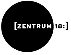 [ZENTRUM 18:]