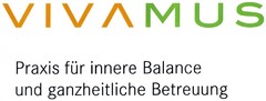 VIVAMUS Praxis für innere Balance und ganzheitliche Betreuung