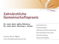Zahnärztliche Gemeinschaftspraxis Dr. med. dent. Iglika Nikolova Dr. med. dent. Henning v. Hesler