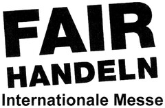 FAIR HANDELN Internationale Messe