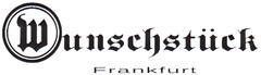 Wunschstück Frankfurt