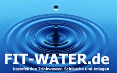 FIT-WATER.de Desinfektion Trinkwasser, Schläuche und Anlagen