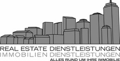 REAL ESTATE DIENSTLEISTUNGEN IMMOBILIEN DIENSTLEISTUNGEN ALLES RUND UM IHRE IMMOBILIE