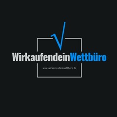 WirkaufendeinWettbüro www.wirkaufendeinwettbüro.de