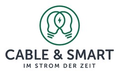 CABLE & SMART IM STROM DER ZEIT