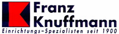 Franz Knuffmann Einrichtungs-Spezialisten seit 1900