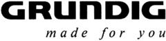 GRUNDIG made for you