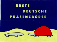 ERSTE DEUTSCHE PRÄSENZBÖRSE