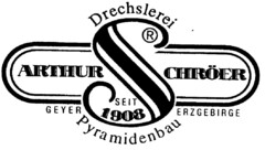 ARTHUR SCHRÖER Drechslerei Pyramidenbau SEIT 1908