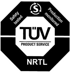 Safety tested Production monitored TÜV PRODUCT SERVICE NRTL