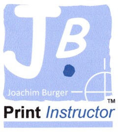 JB Joachim Burger Print Instructor