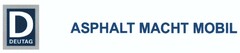 ASPHALT MACHT MOBIL