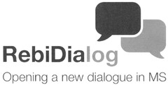 RebiDialog Opening a new dialogue in MS