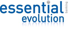 essential banking evolution