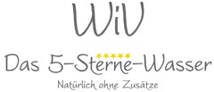 WiV Das 5-Sterne-Wasser Natürlich ohne Zusätze