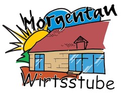 Morgentau Wirtsstube