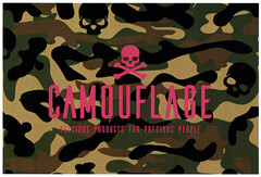 CAMOUFLAGE PRECIOUS PRODUCTS FOR PRECIOUS PEOPLE