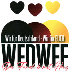 Wir für Deutschland - Wir für EUCH WFDWFE Der Fanclub mit Herz