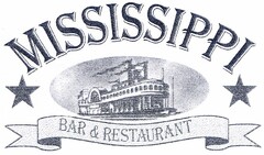 MISSISSIPPI BAR & RESTAURANT