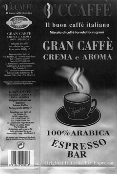 GRAN CAFFE CREMA e AROMA O'CCAFFE