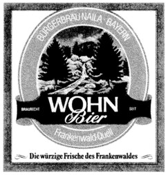 WOHN Bier BÜRGERBRÄU NAILA   BAYERN Frankenwald-Quell