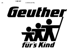 Geuther für`s Kind