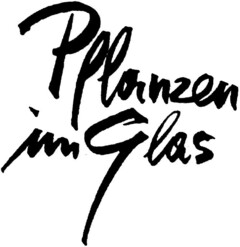 Pflanzen im Glas