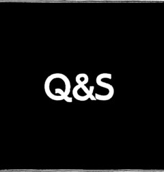 Q&S