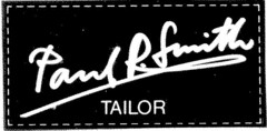 Paul R. Smith TAILOR