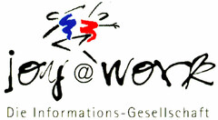 joy @ work Die Informations-Gesellschaft