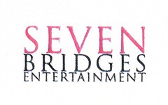 SEVEN BRIDGES ENTERTAINMENT