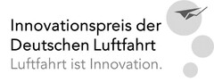 Innovationspreis der Deutschen Luftfahrt Luftfahrt ist Innovation.