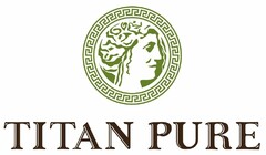 TITAN PURE