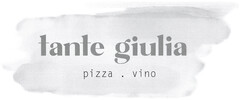 tante giulia pizza . vino