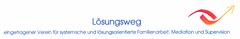 Lösungsweg eingetragener Verein für systemische und lösungsorientierte Familienarbeit, Mediation und Supervision