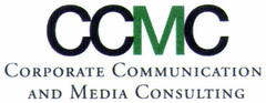 CCMC CORPORATE COMMUNICATION AND MEDIA CONSULTING