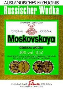 AUSLÄNDISCHES ERZEUGNIS Russischer Wodka IMPORTIERT AUS DER UdSSR Moskovskaya