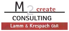 M2create CONSULTING Lamm & Krespach GbR