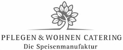 PFLEGEN & WOHNEN CATERING Die Speisenmanufaktur
