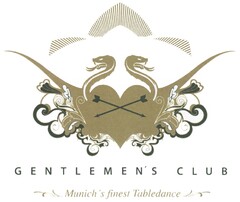GENTLEMEN'S CLUB Munich's finest Tabledance